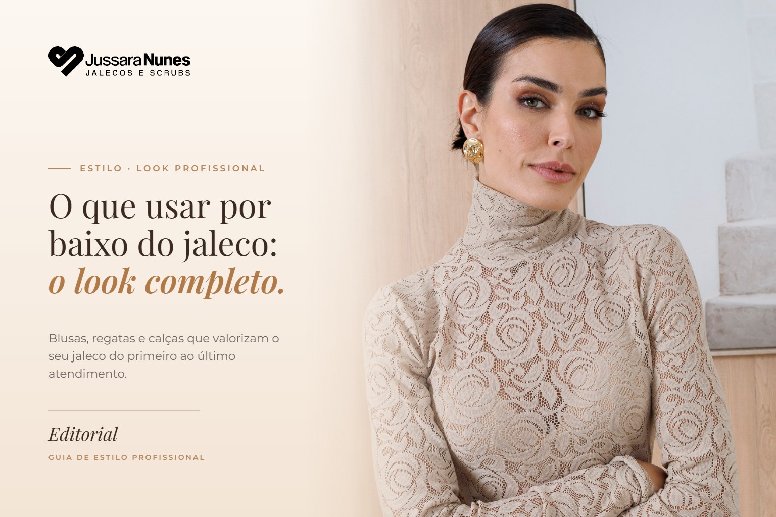 Capa O que usar por baixo do jaleco: profissional usando a Blusa de Renda Helena Bege da Jussara Nunes